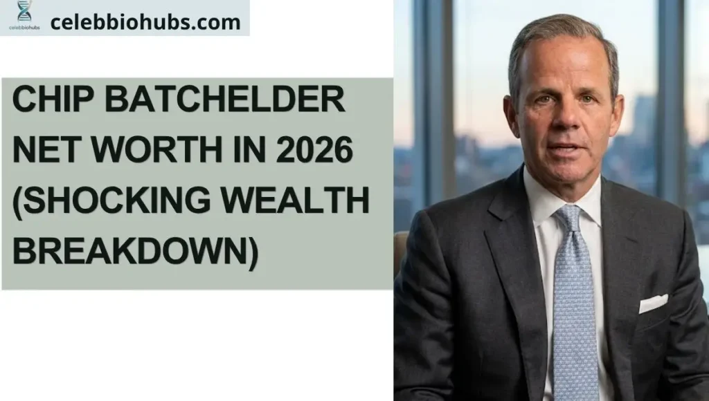 Chip Batchelder Net Worth in 2026 (Shocking Wealth Breakdown)