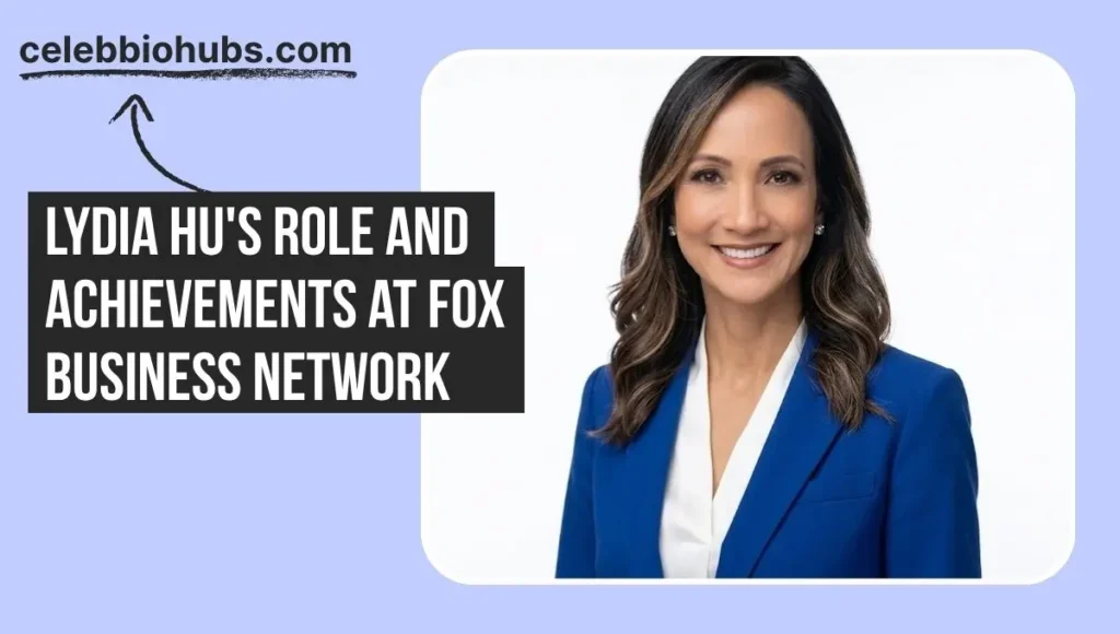 Lydia Hu's Role and Achievements at Fox Business Network